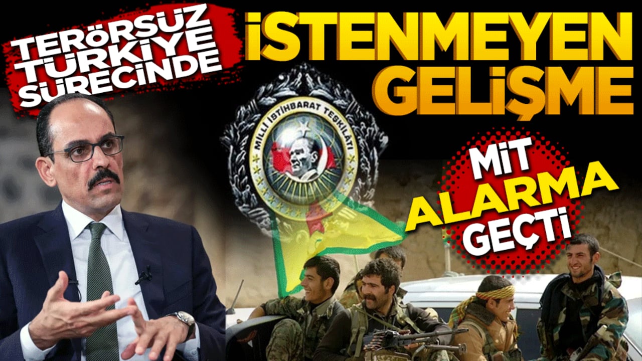 Terörsüz Türkiye sürecinde istenmeyen gelişme! MİT alarma geçti