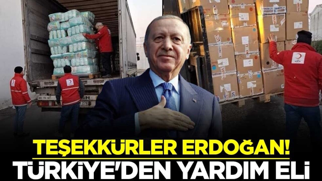 Teşekkürler Erdoğan! Türkiye'den Suriye'ye yardım eli