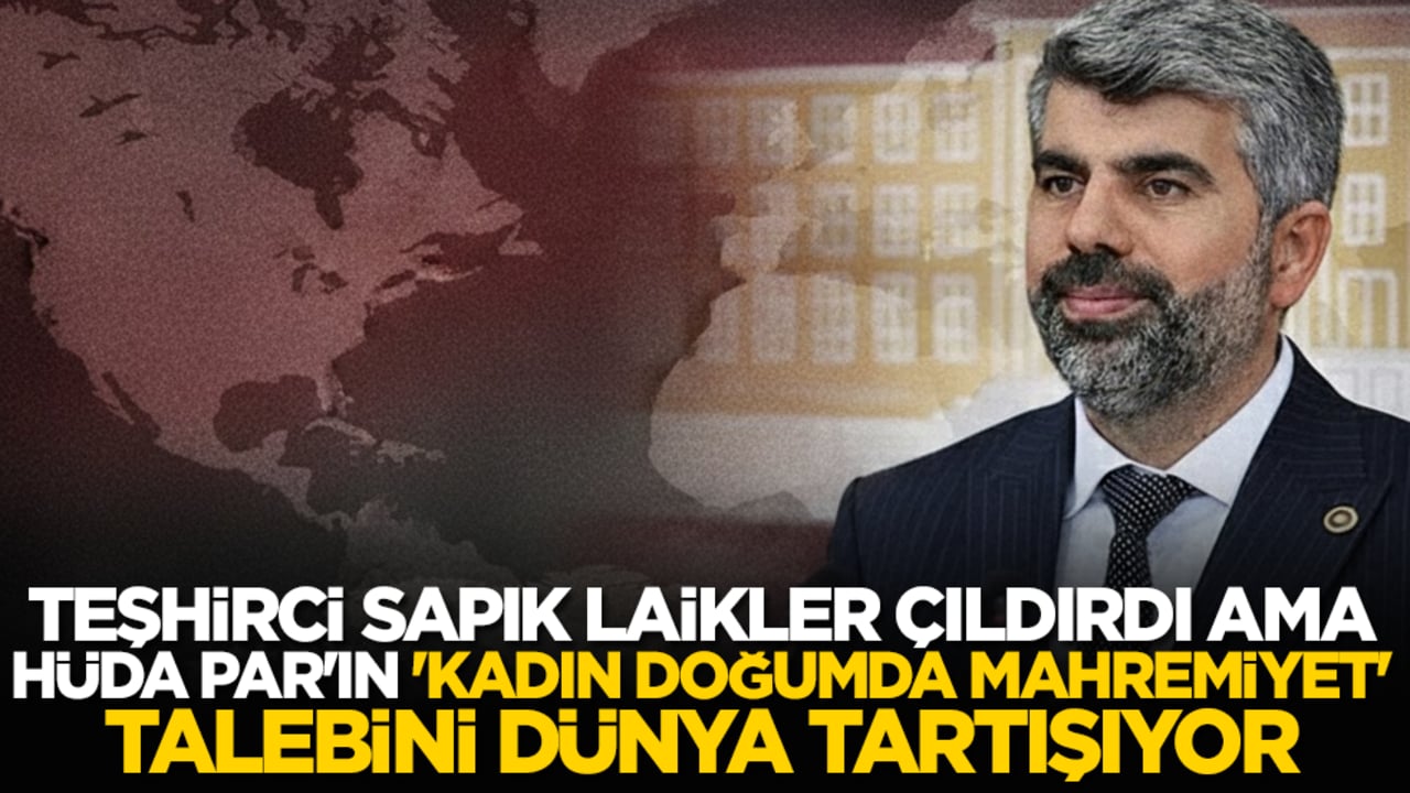 Teşhirci Sapık Laikler çıldırdı ama HÜDA PAR'ın 'kadın doğumda mahremiyet' talebini dünya tartışıyor