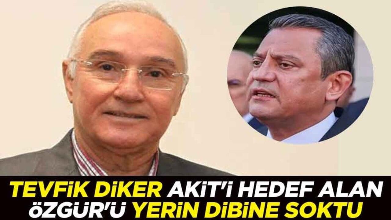 Tevfik Diker, Akit'i hedef alan Özgür Özel'i yerin dibine soktu