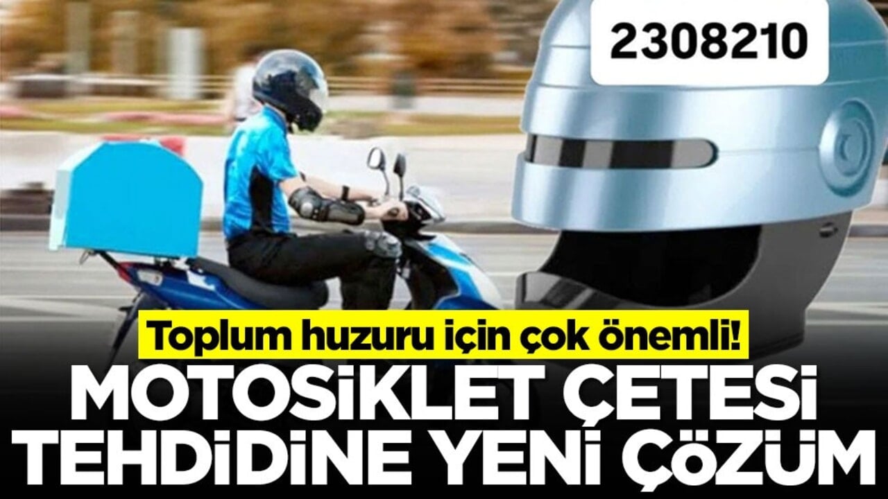 Toplum huzuru için çok önemli! Motosiklet çetesi tehdidine yeni çözüm