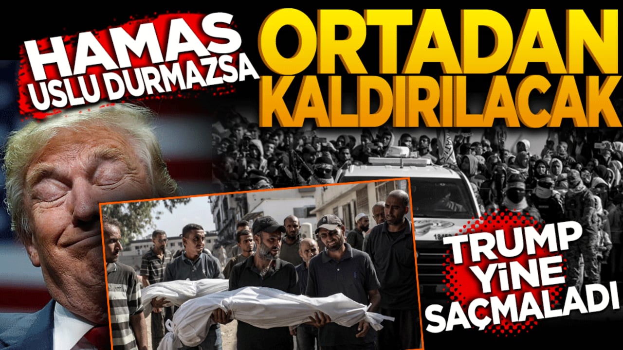 Trump azgın İsrail’i görmedi! "Hamas uslu durmazsa ortadan kaldırılacak" dedi.