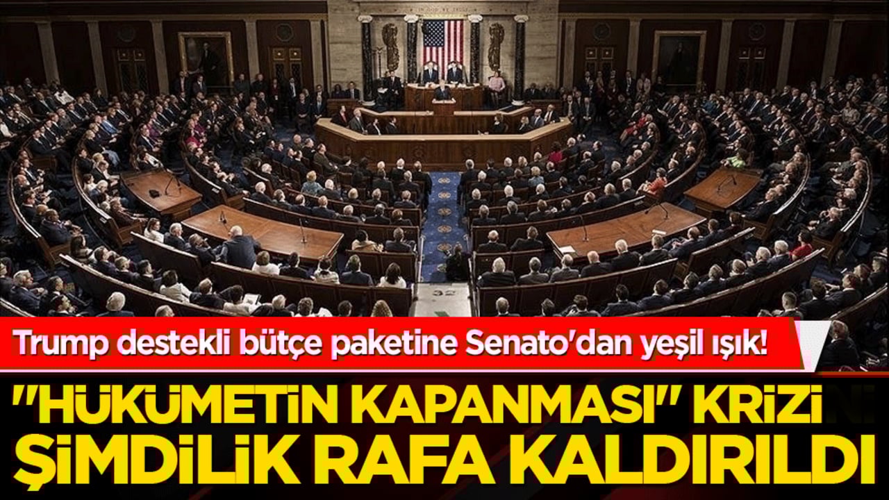 Trump destekli bütçe paketine Senato'dan yeşil ışık! Federal hükümet derin bir nefes aldı