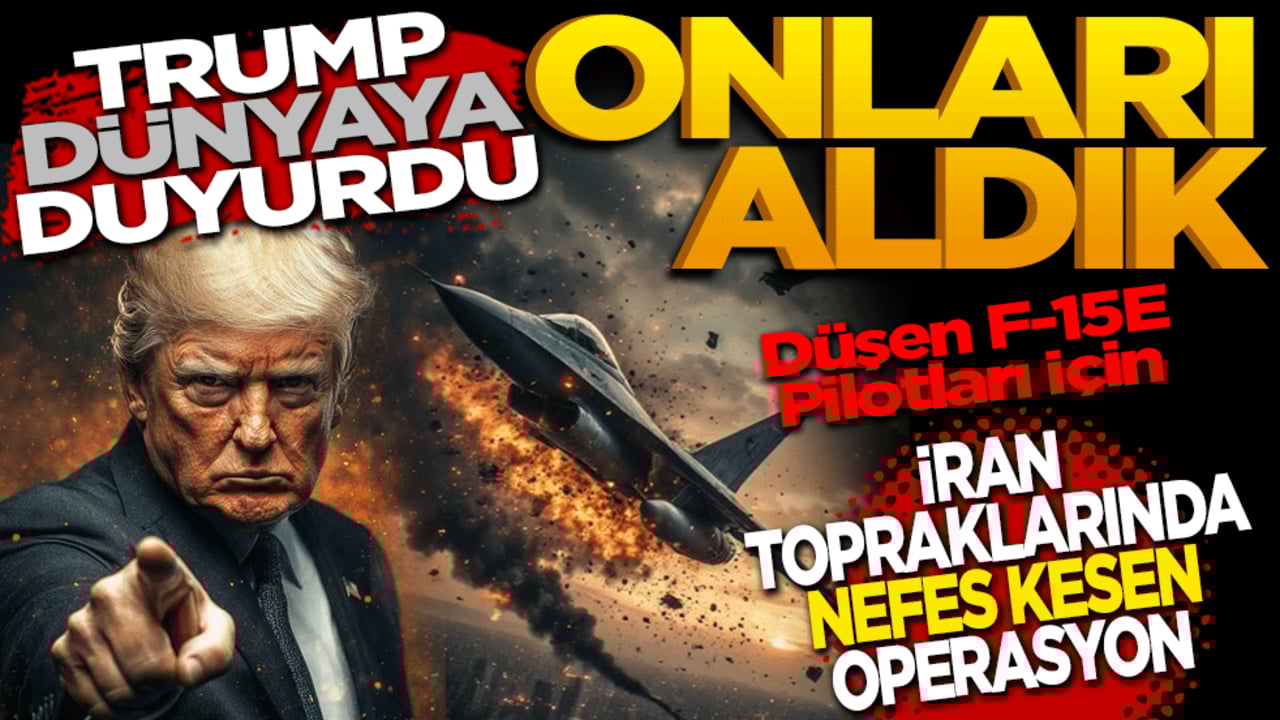 Trump Dünyaya Duyurdu: "Onları Aldık!" Düşen F-15E Pilotları İçin İran Topraklarında Nefes Kesen Operasyon