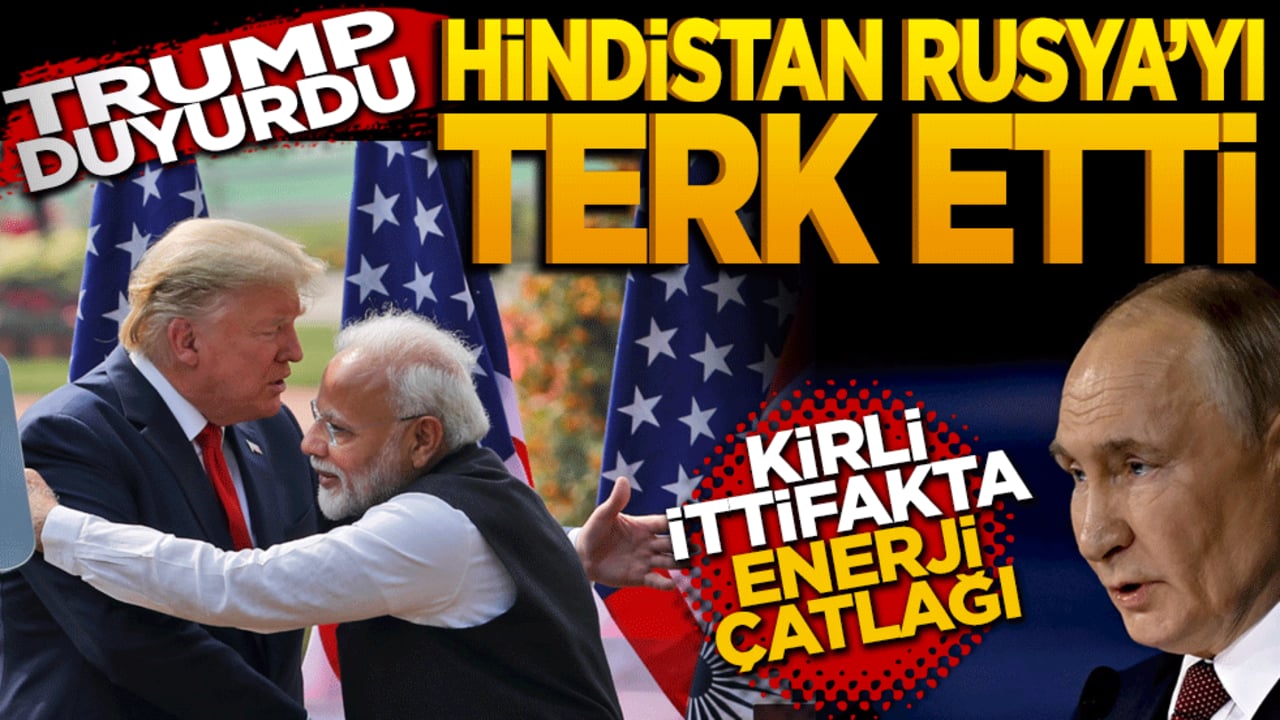Trump duyurdu, Hindistan Rusya'yı terk etti: Kirli ittifakta enerji çatlağı!
