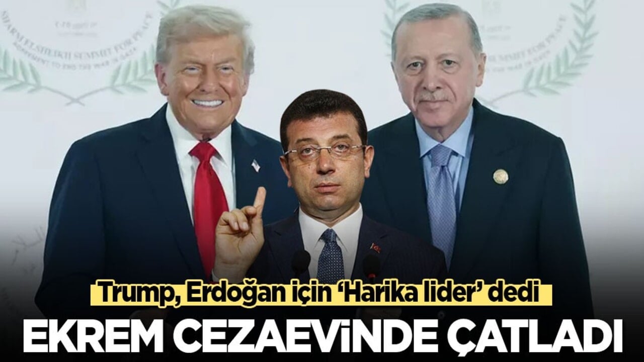 Trump, Erdoğan için ‘Harika lider’ dedi, Ekrem cezaevinde çatladı!