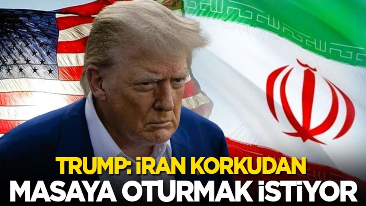 Trump: İran korkudan masaya oturmak istiyor
