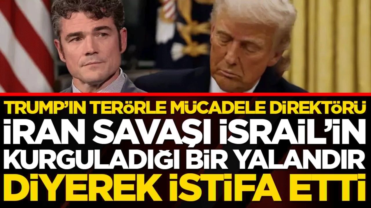 Trump kabinesinde şok istifa! Terörle Mücadele Direktörü Joseph Kent: "İran savaşı İsrail’in kurguladığı bir yalandır!"