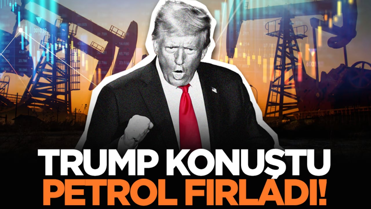 Trump konuştu, petrol fırladı!