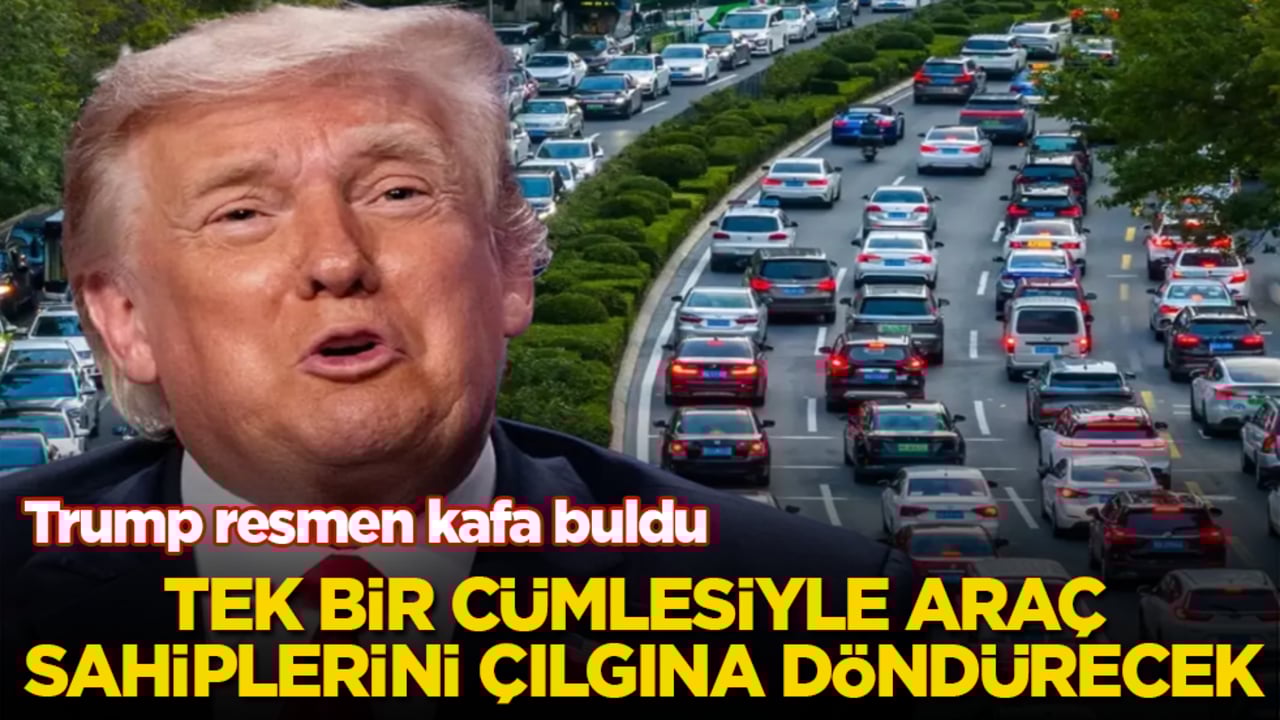 Trump resmen kafa buldu! Tek bir cümlesiyle araç sahiplerini çılgına döndürecek