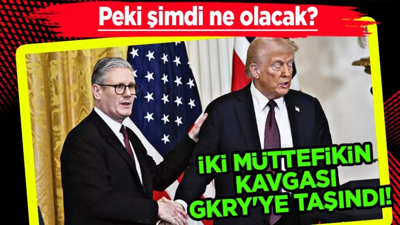 Trump ve Starmer ne yapacak peki? İki müttefikin kavgası GKRY'ye taşındı: Ayrılma zamanınız geldi