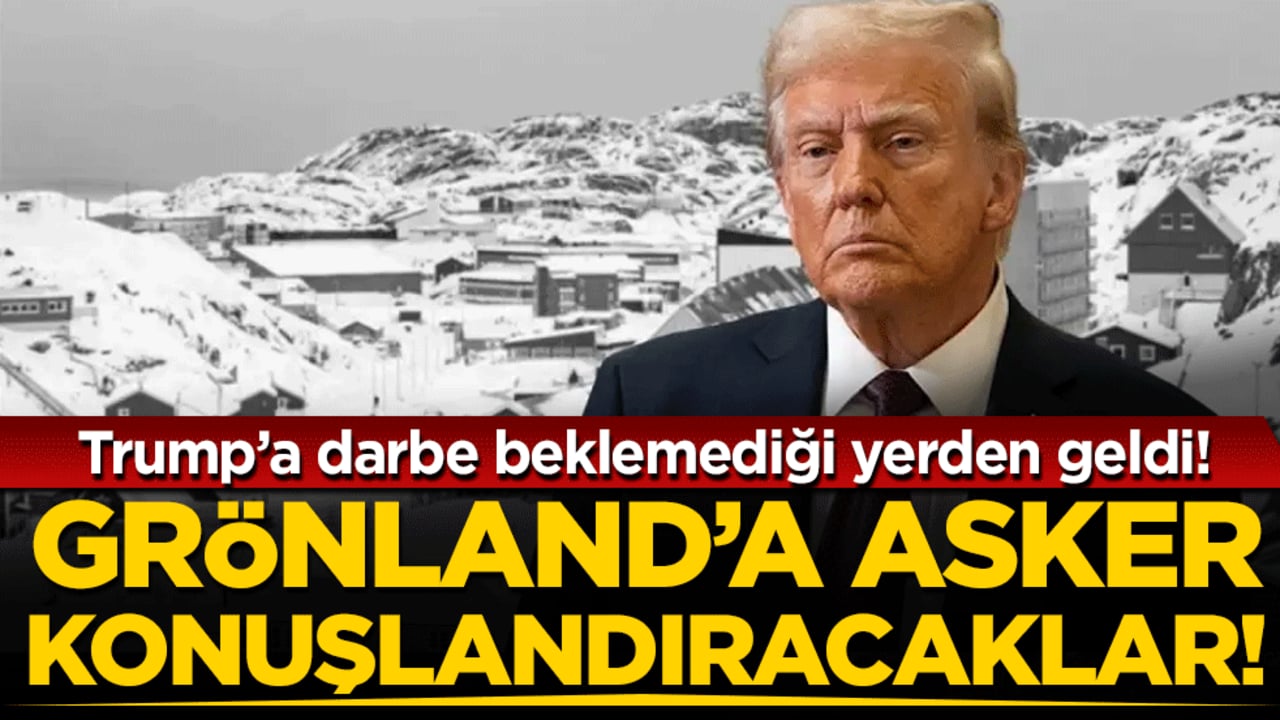 Trump'a darbe beklemediği yerden geldi: Grönland'a asker gönderecekler!