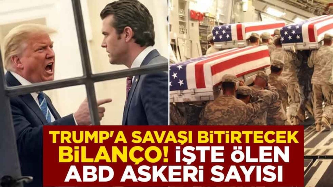 Trump'a savaşı bitirtecek bilanço! İşte ölen ABD askeri sayısı