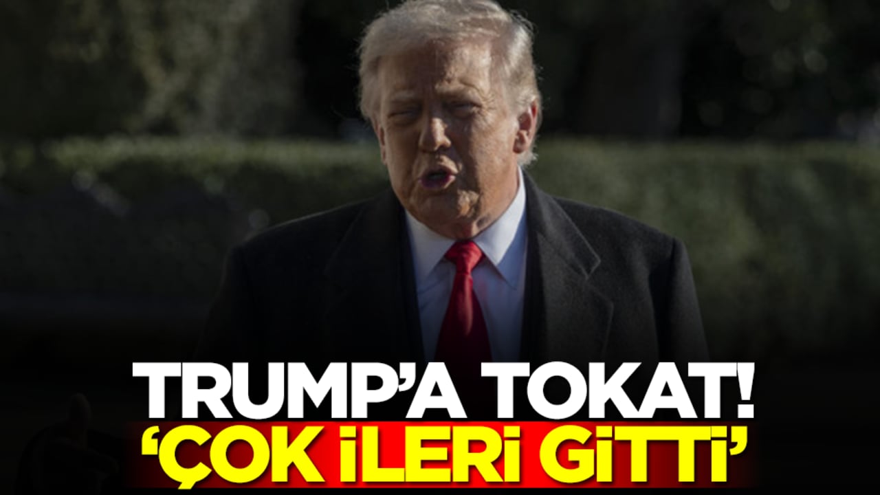 Trump'a tokat: Çok ileri gitti