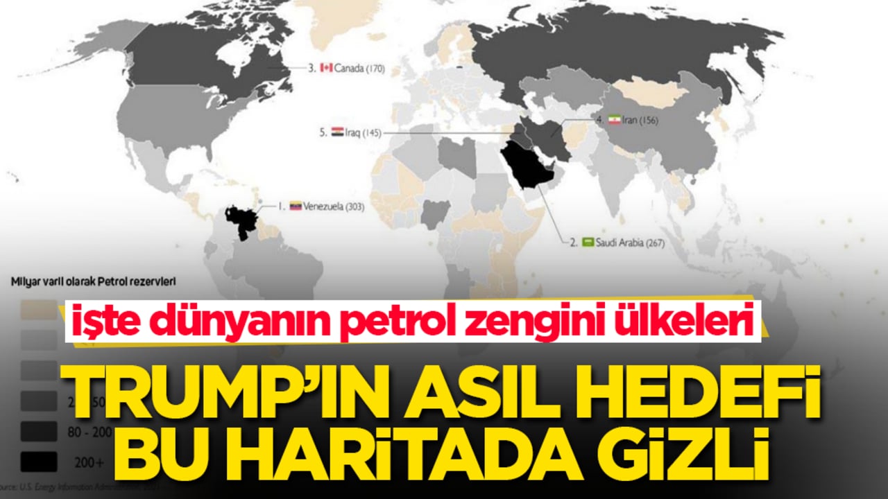 Trump’ın asıl hedefi bu haritada gizli! İşte dünyanın petrol zengini ülkeleri