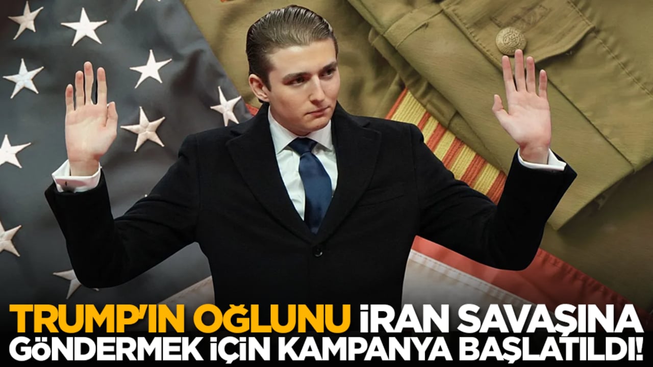 Trump'ın oğlunu İran savaşına göndermek için kampanya başlatıldı!