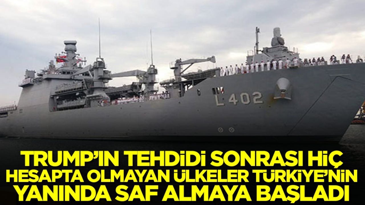 Trump tehdit etti, hiç hesapta olmayan ülkeler Türkiye'nin yanında saf almaya başladı