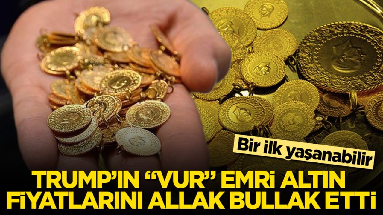 Trump’ın "vur" emri altın fiyatlarını allak bullak etti! Bir ilk yaşanabilir