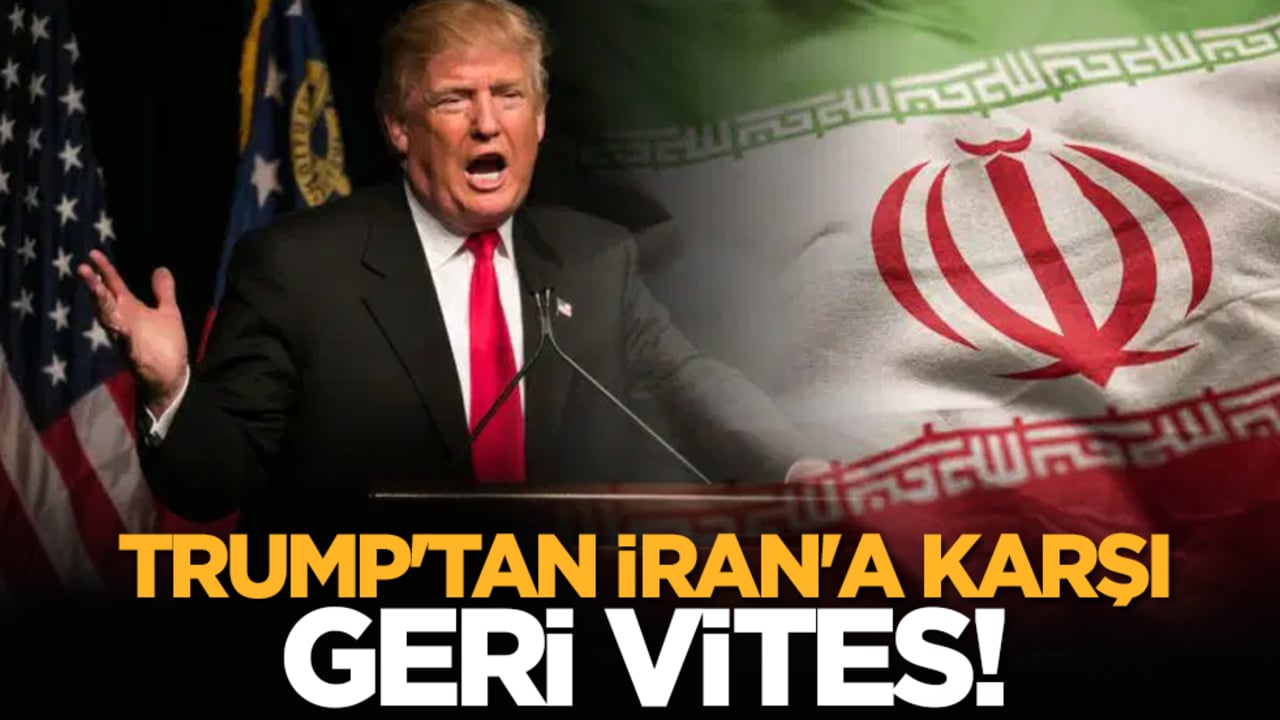 Trump'tan İran'a karşı geri vites!