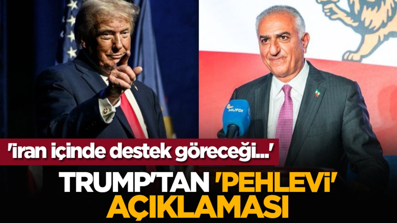 Trump'tan 'Pehlevi' açıklaması: 'İran içinde destek göreceği...'