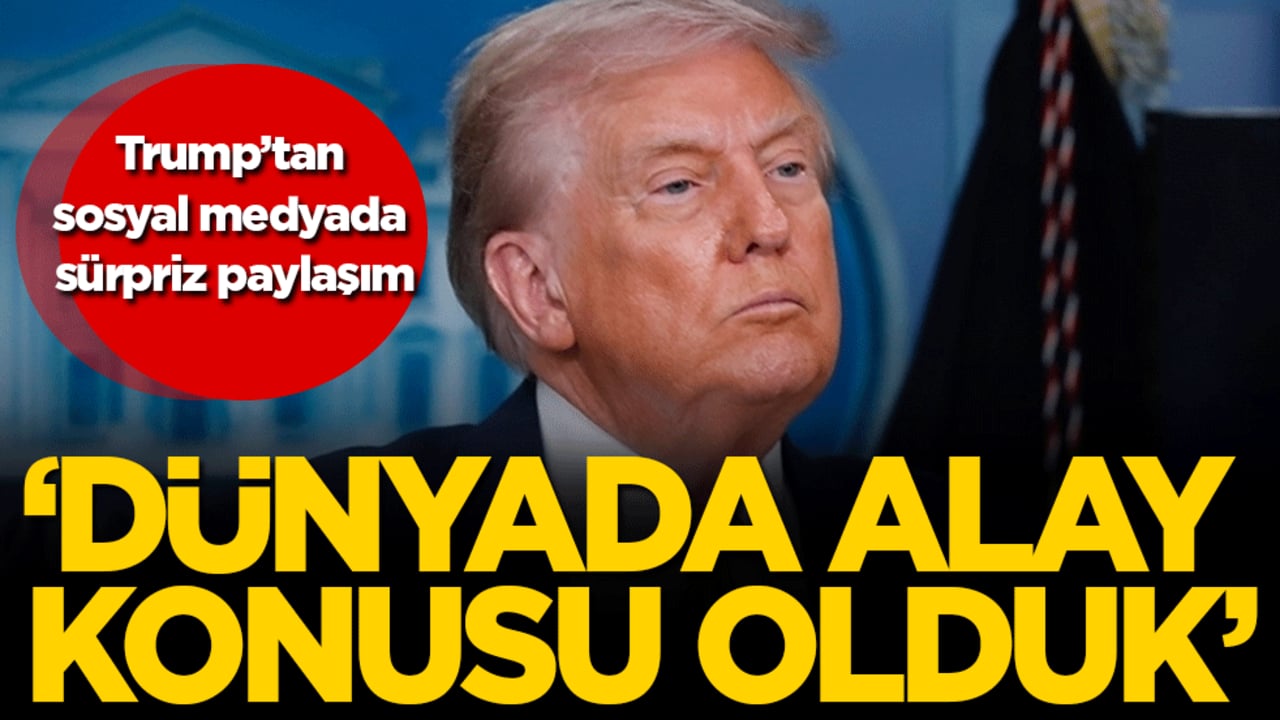 Trump'tan sosyal medyada sürpriz paylaşım: 'Dünyaya alay konusu olduk'