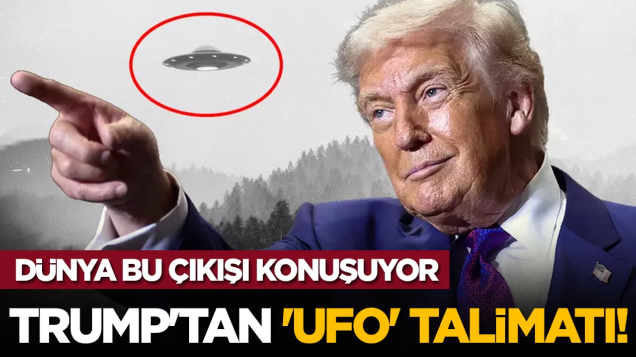 Trump'tan 'UFO' talimatı! Dünya şaşırtan çıkışı konuşuyor