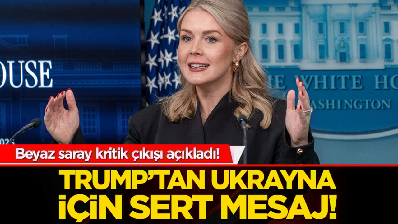 Trump’tan Ukrayna için sert mesaj! Beyaz saray kritik çıkışı açıkladı!