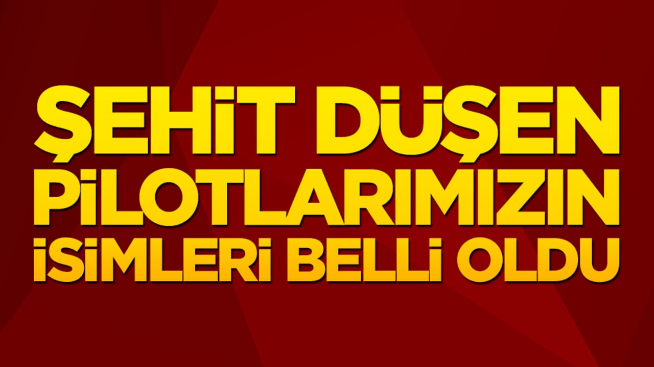 TSK’ya ait uçak düştü! Şehitlerin isimleri belli oldu