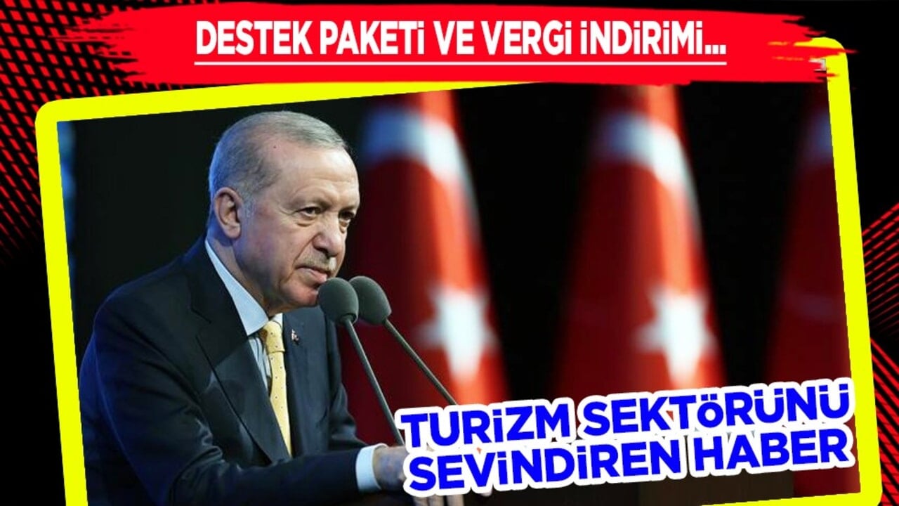 Turizm sektörünü sevindiren haber: 60 milyar liralık destek ve % 1 konaklama vergisiyle rekabet gücü artırılıyor...