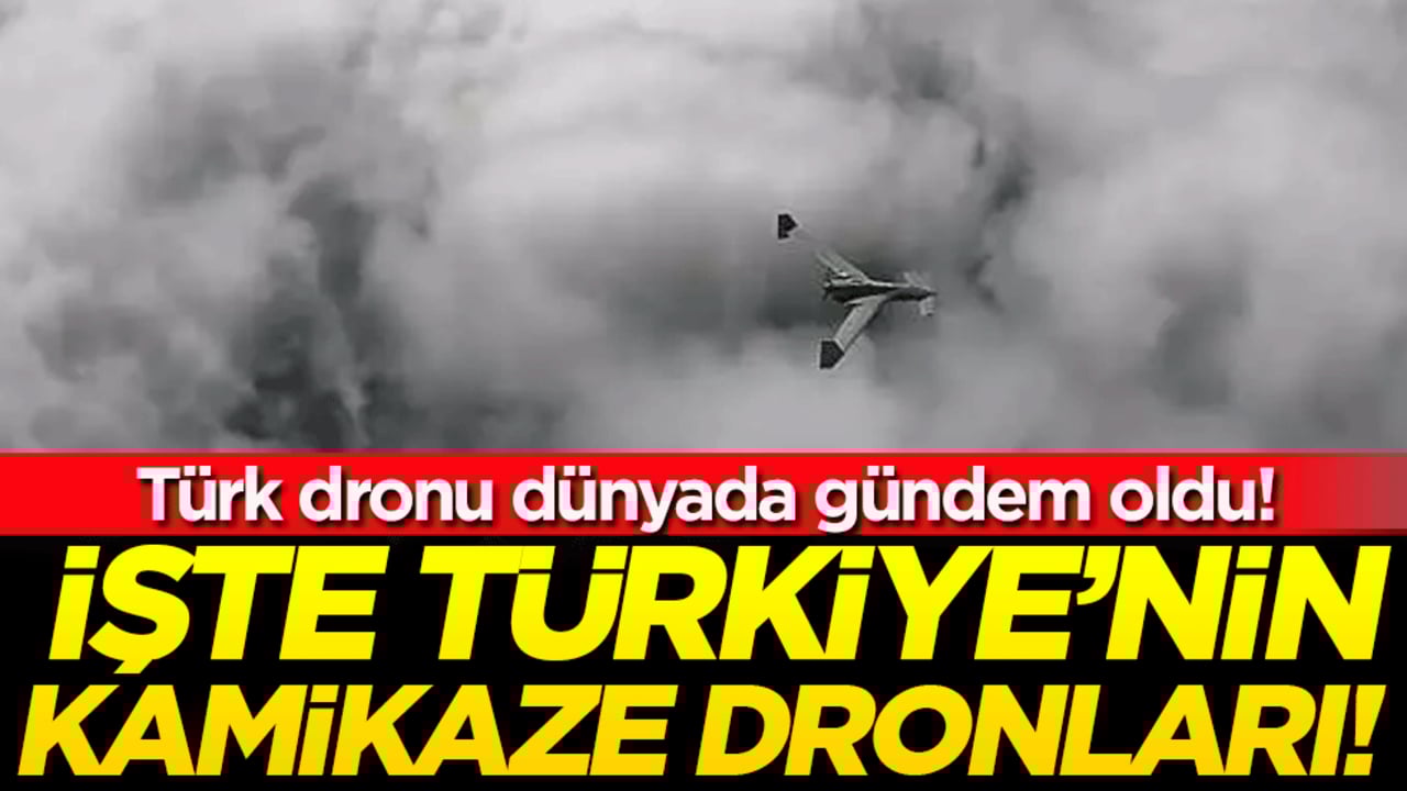Türk dronu dünyada gündem oldu: İşte Türkiye'nin kamikaze dronları!