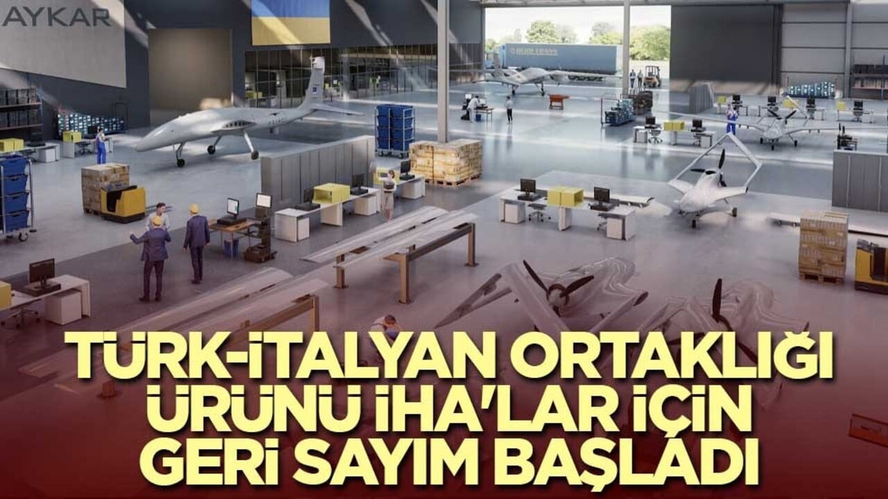 Türk-İtalyan ortaklığı ürünü İHA'lar için geri sayım başladı