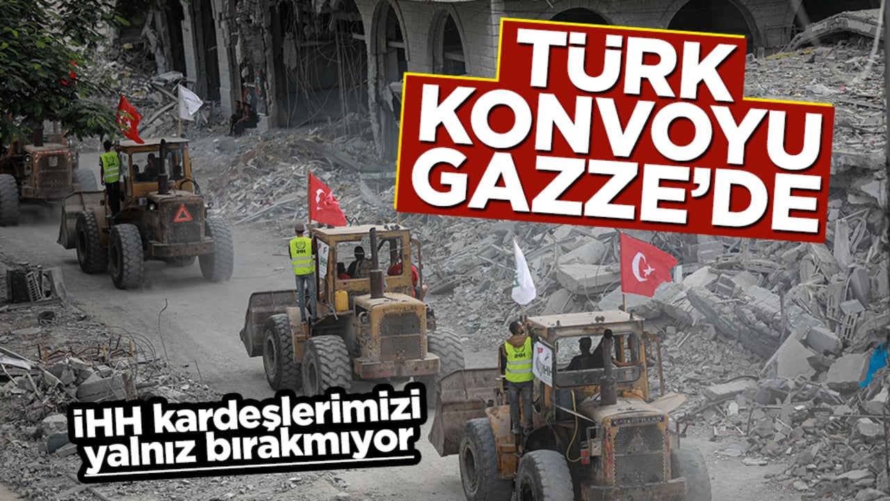 Türk konvoyu Gazze'de