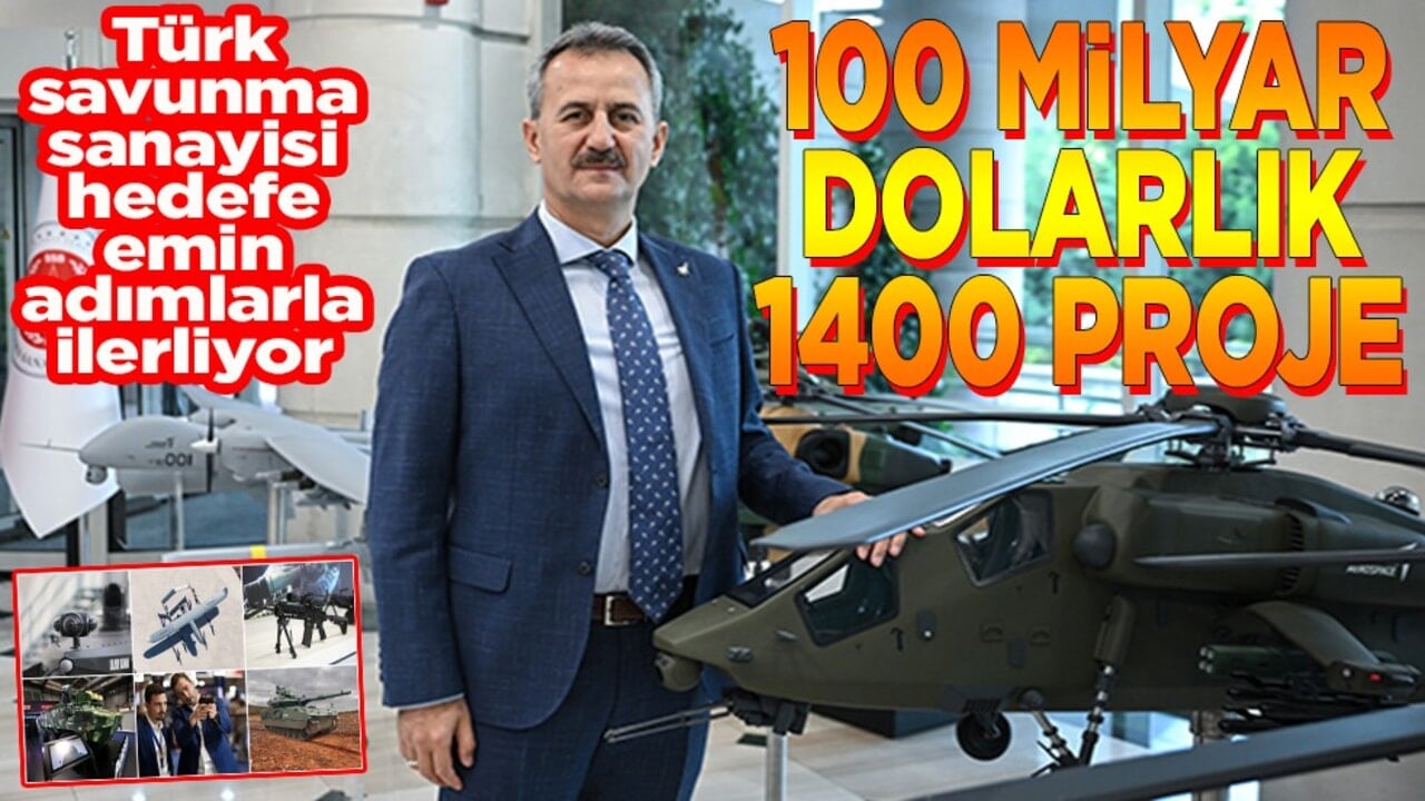 Türk savunma sanayisi hedefe emin adımlarla ilerliyor.100 milyar dolarlık 1400 proje