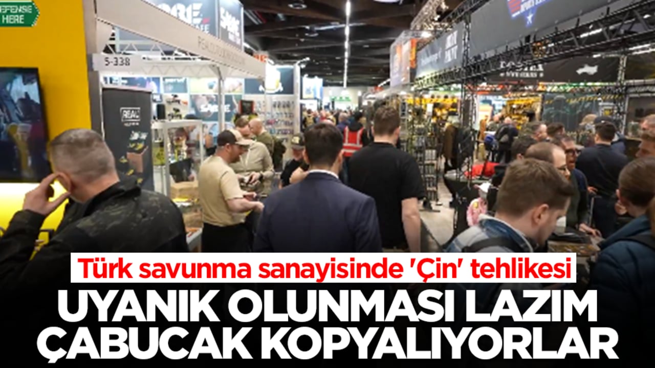 Türk savunma sanayisinde 'Çin' tehlikesi! Uyanık olunması lazım, çabucak kopyalıyorlar