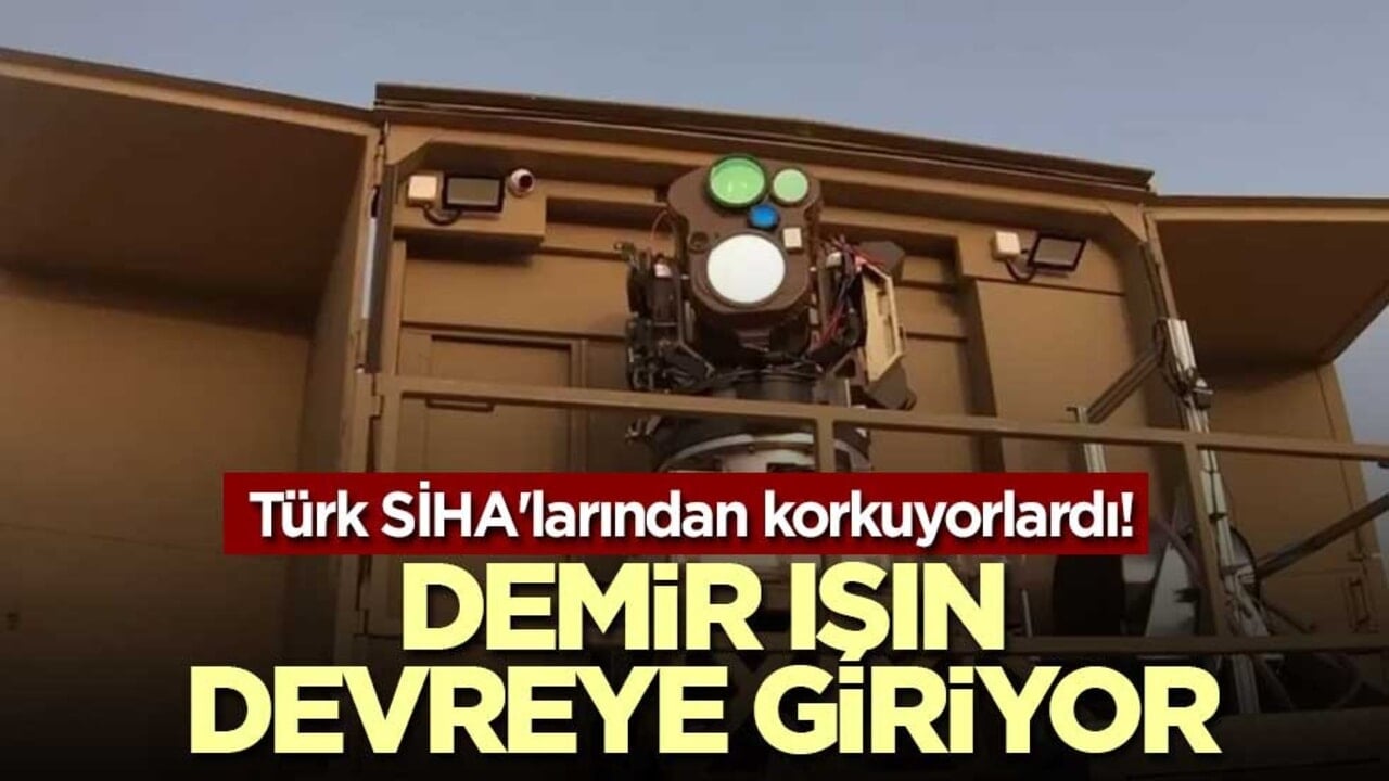 Türk SİHA'larından korkuyorlardı! Demir Işın devreye giriyor
