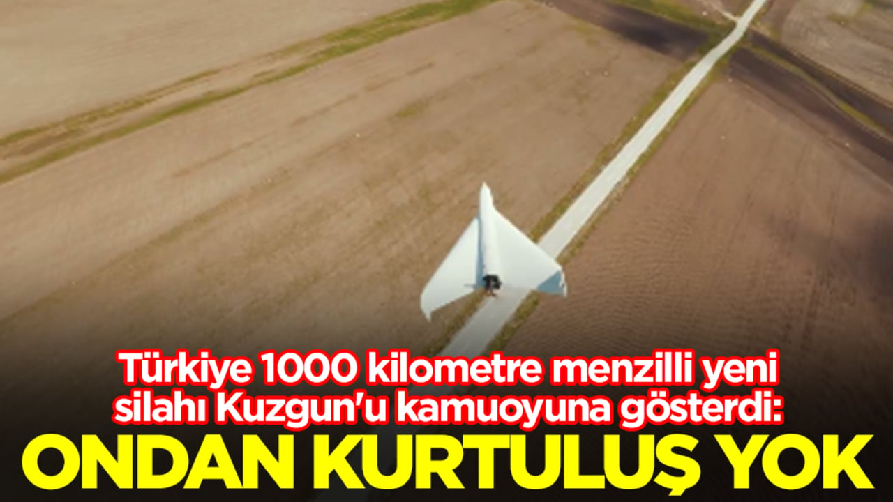 Türkiye 1000 kilometre menzilli yeni silahı Kuzgun'u kamuoyuna gösterdi: Ondan kurtuluş yok