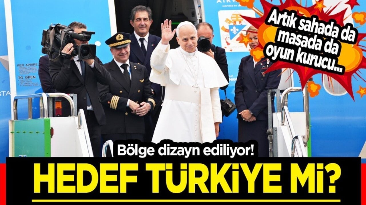 Türkiye artık sahada da masada da oyun kurucu... Bölge dizayn ediliyor: Hedef Türkiye mi?