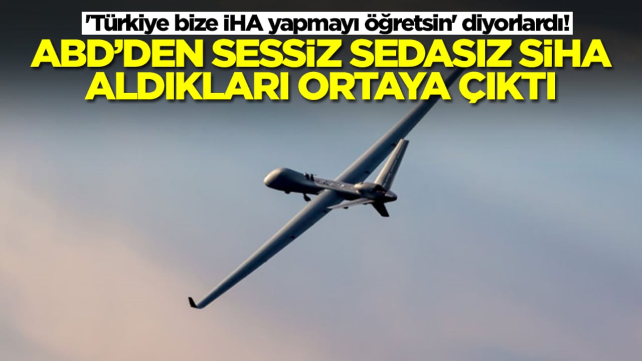 'Türkiye bize İHA yapmayı öğretsin' diyorlardı! ABD'den sessiz sedasız SİHA aldıkları ortaya çıktı