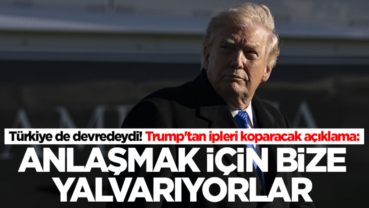 Türkiye de devredeydi! Trump'tan ipleri koparacak açıklama: Anlaşma için bize yalvarıyorlar