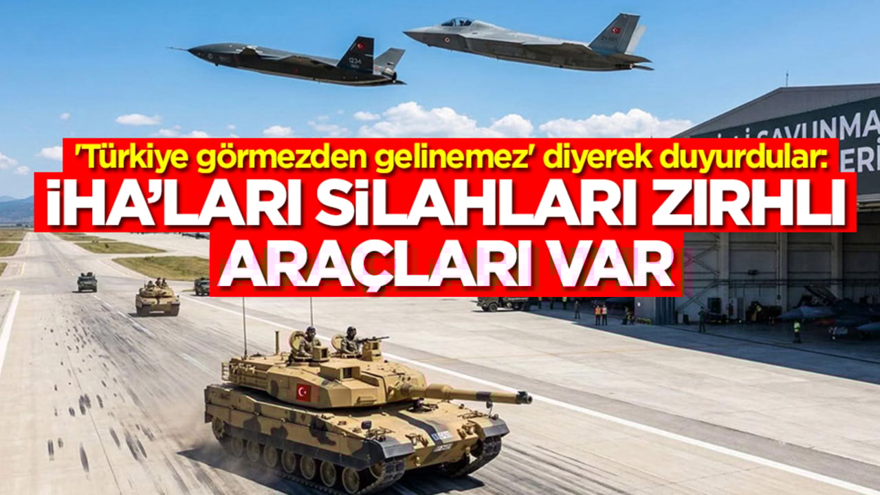 'Türkiye görmezden gelinemez' diyerek duyurdular: İHA'ları, silahları, zırhlı araçları var