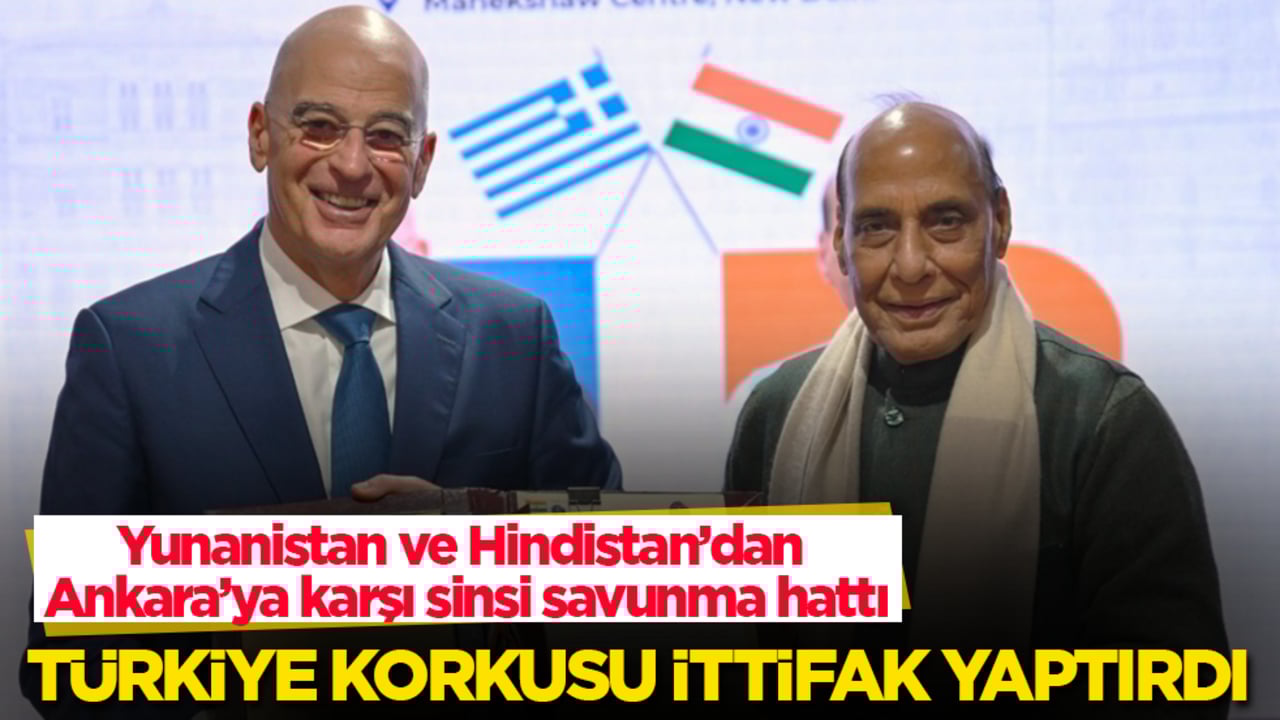 Türkiye korkusu ittifak yaptırdı! Yunanistan ve Hindistan’dan Ankara’ya karşı sinsi savunma hattı