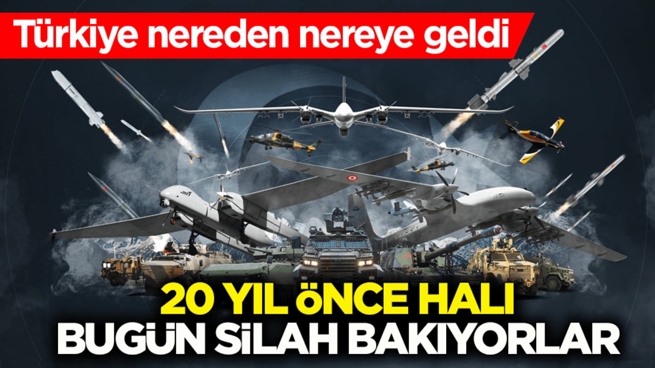 Türkiye nereden nereye geldi! 20 yıl önce halı bugün silah bakıyorlar