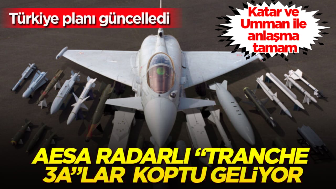 Türkiye planı güncelledi! Katar ve Umman ile anlaşma tamam: AESA radarlı "Tranche 3A"lar koptu geliyor