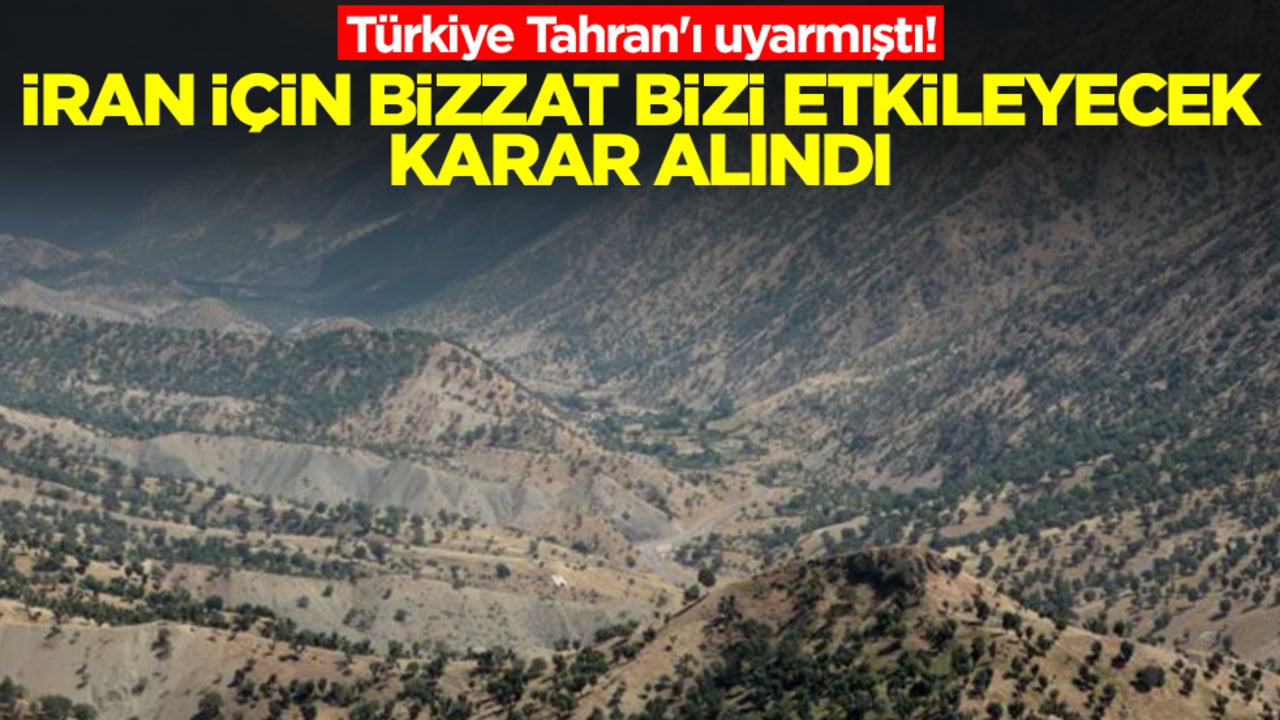 Türkiye Tahran'ı uyarmıştı! İran için bizzat bizi etkileyecek karar alındı