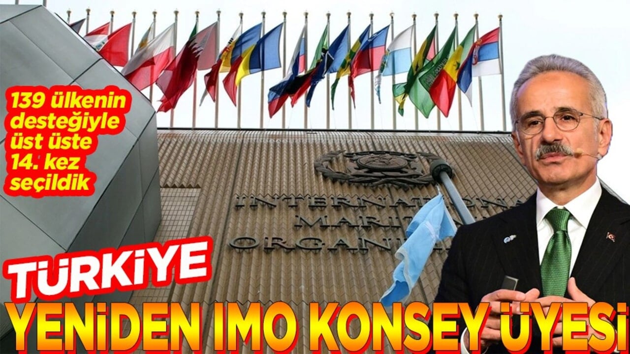 Türkiye yeniden IMO konsey üyesi