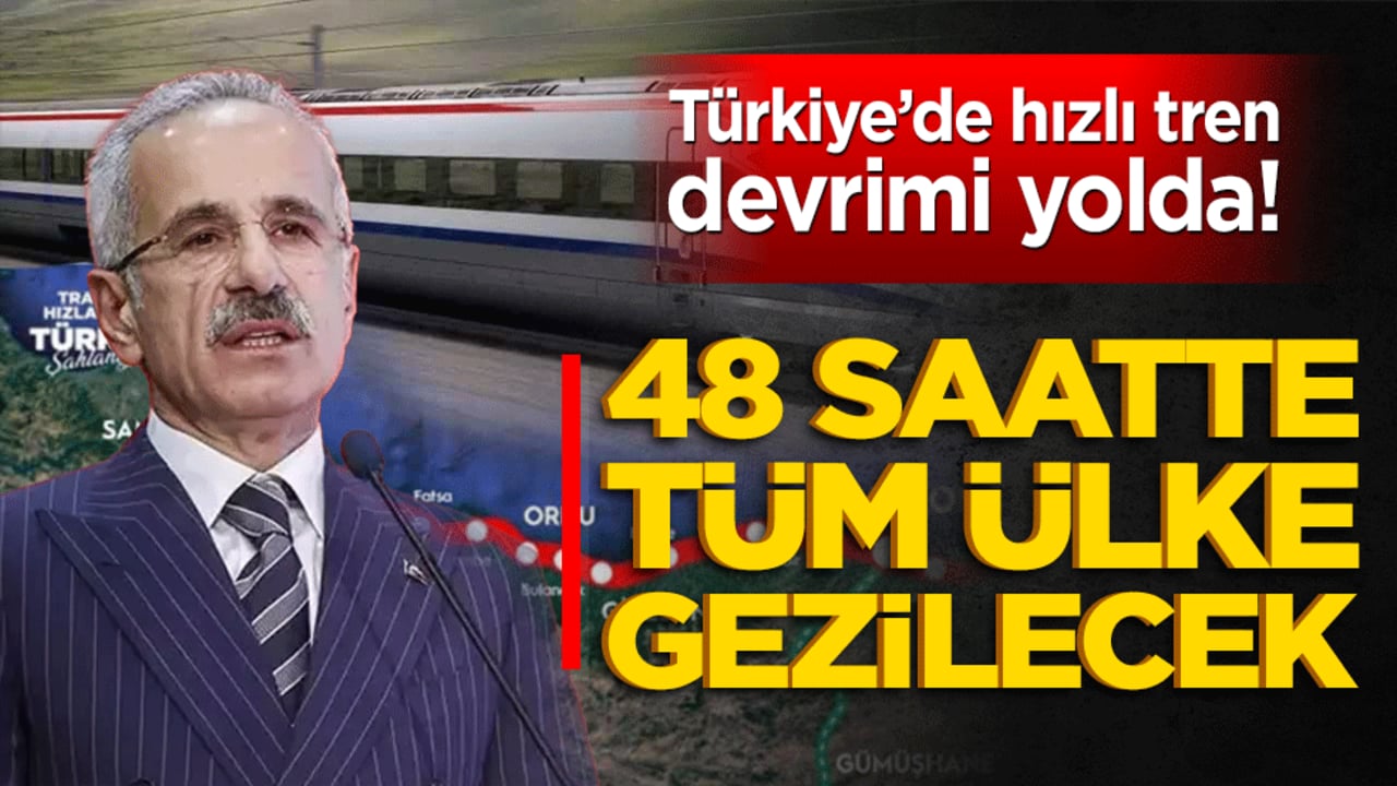Türkiye’de hızlı tren devrimi yolda! 2053’te 48 saatte tüm ülke gezilecek