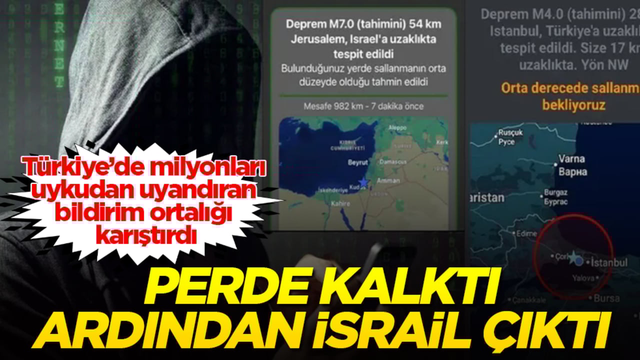 Türkiye’de milyonları uykudan uyandıran bildirim ortalığı karıştırdı! Perde kalktı, ardından İsrail çıktı