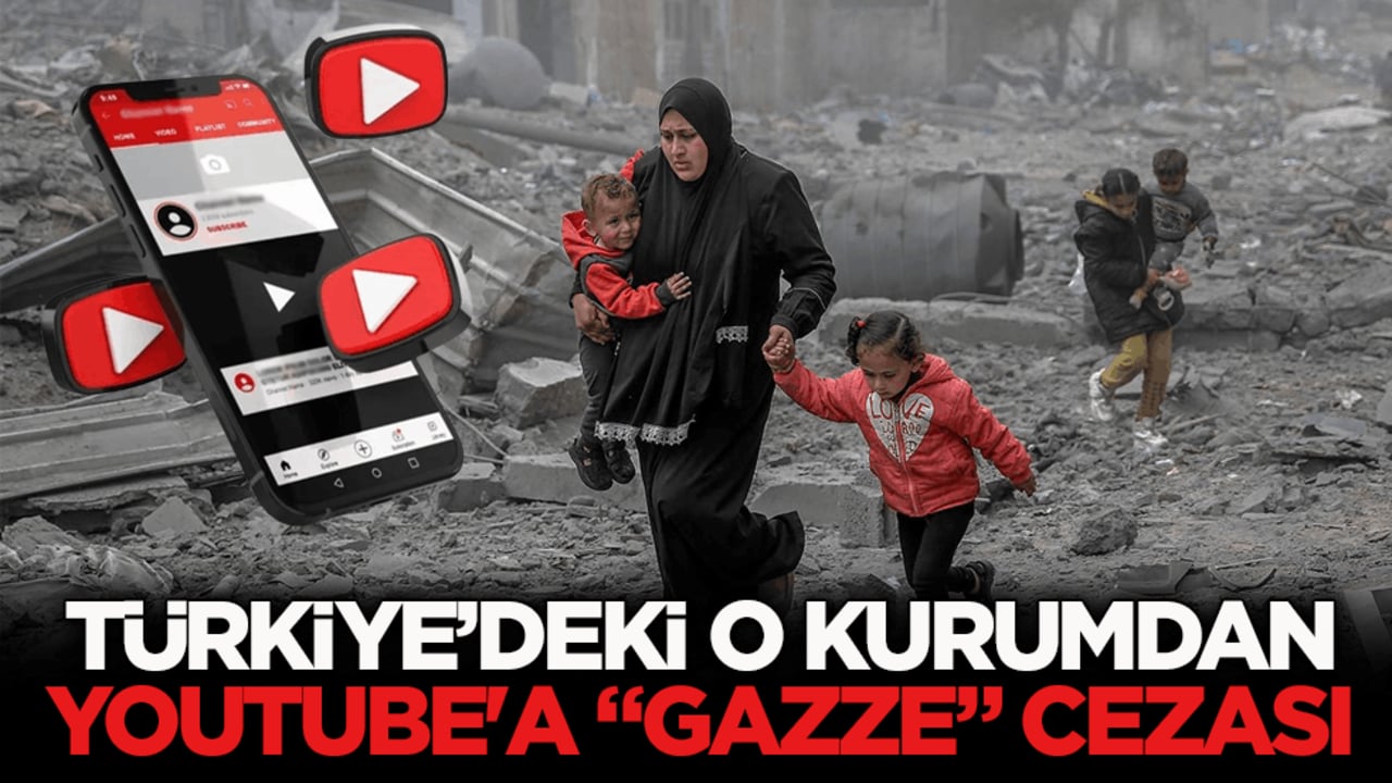 Türkiye’deki o kurumdan YouTube'a "Gazze" cezası