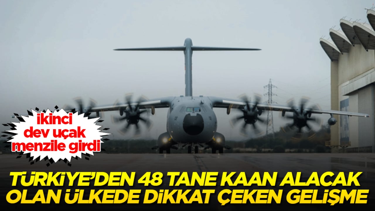 Türkiye’den 48 tane Kaan alacak olan ülkede dikkat çeken gelişme: İkinci dev uçak menzile girdi
