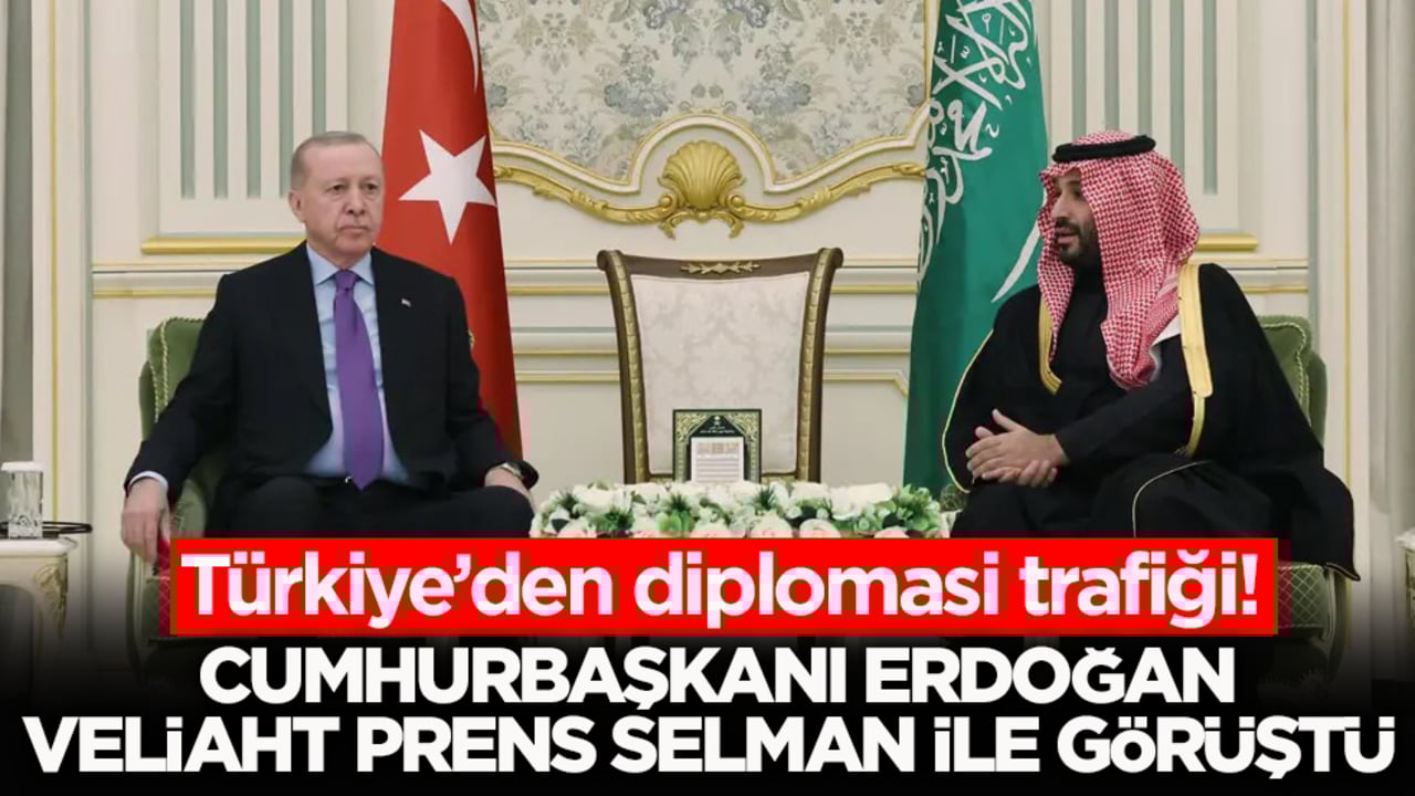 Türkiye’den diplomasi trafiği! Cumhurbaşkanı Erdoğan Veliaht Prens Selman ile görüştü